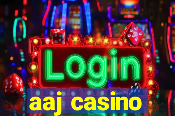 aaj casino