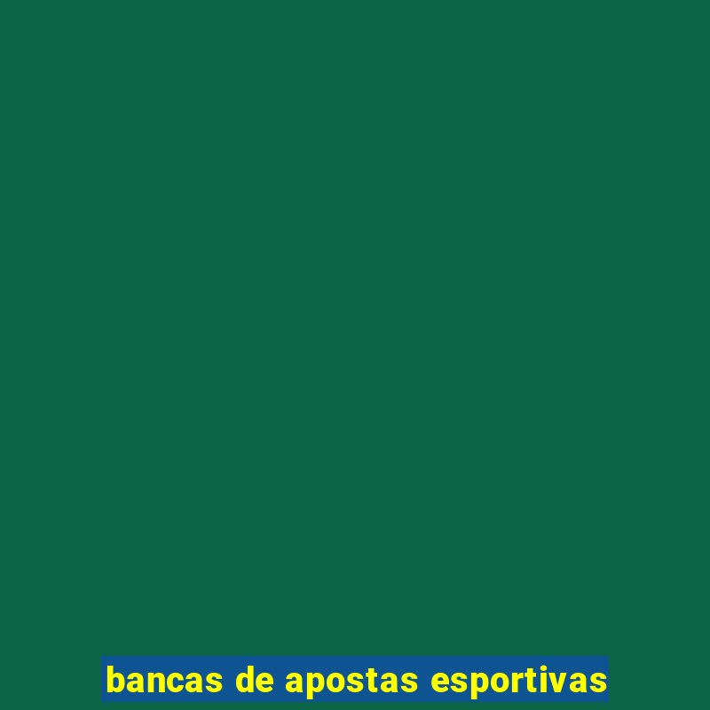 bancas de apostas esportivas