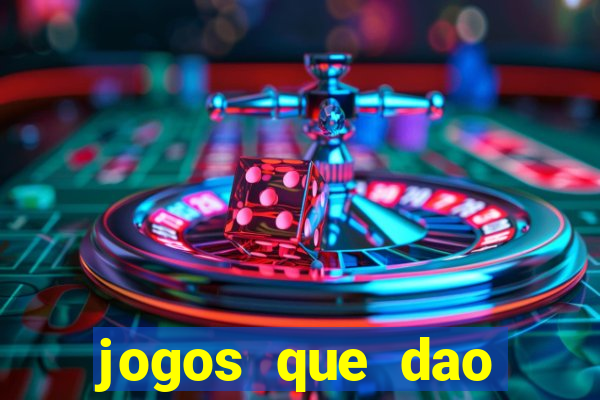 jogos que dao dinheiro sem deposito