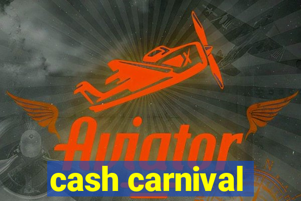 cash carnival