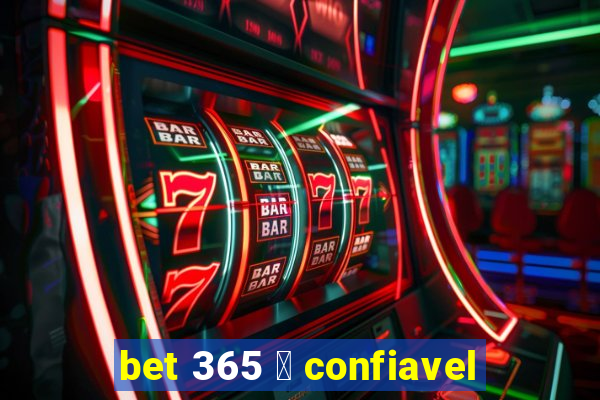 bet 365 茅 confiavel