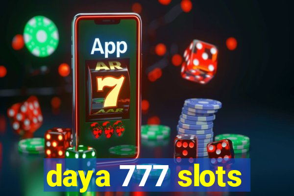 daya 777 slots