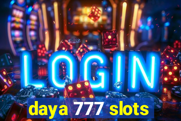 daya 777 slots