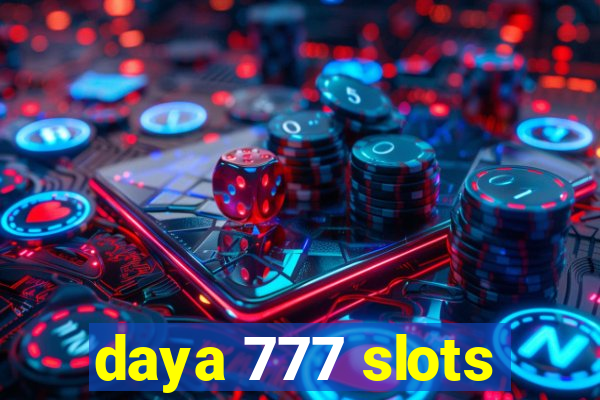 daya 777 slots