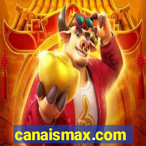 canaismax.com