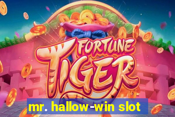 mr. hallow-win slot