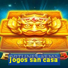 jogos san casa