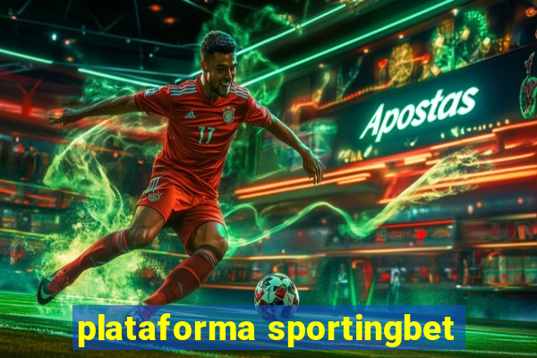 plataforma sportingbet