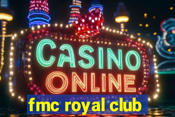 fmc royal club