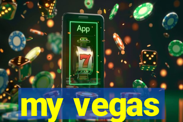 my vegas