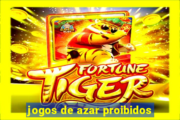 jogos de azar proibidos