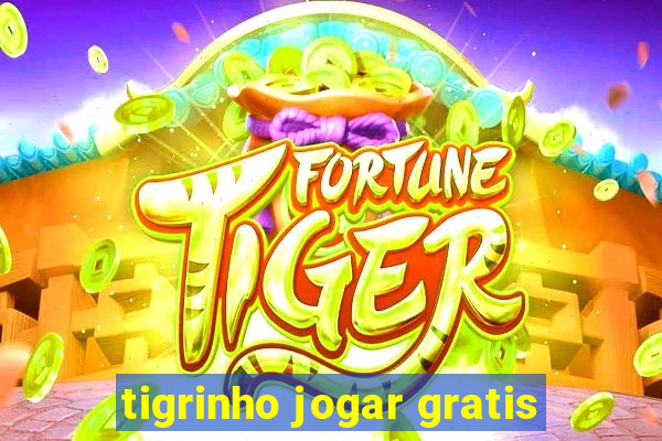 tigrinho jogar gratis