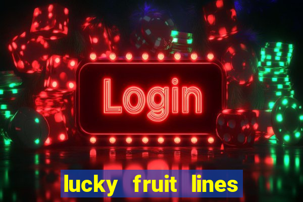 lucky fruit lines slot free play