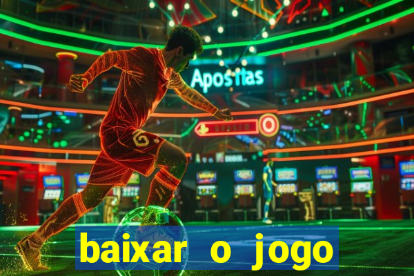 baixar o jogo candy crush