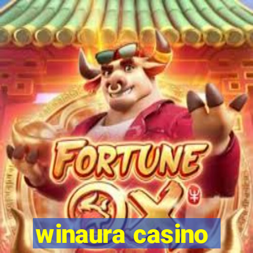 winaura casino