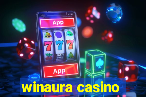 winaura casino