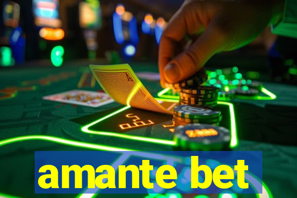 amante bet