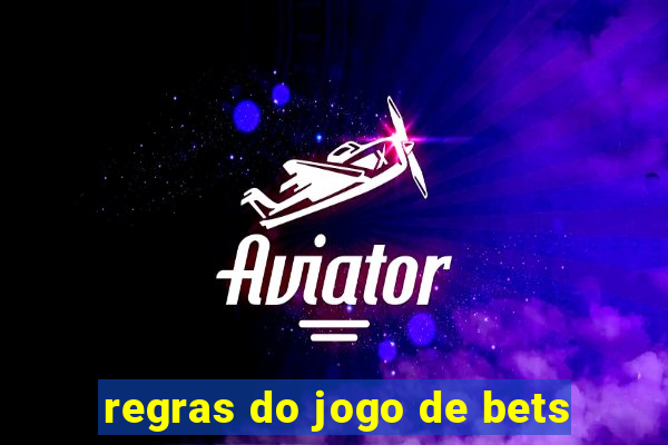 regras do jogo de bets