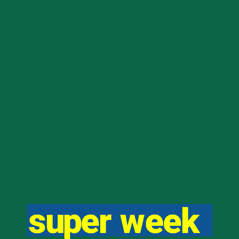 super week