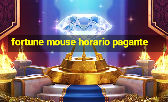 fortune mouse horario pagante