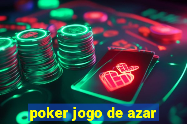 poker jogo de azar