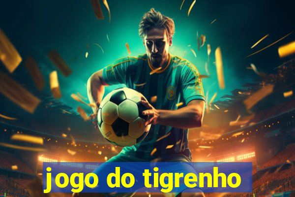 jogo do tigrenho