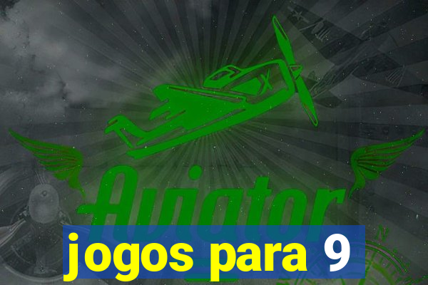 jogos para 9