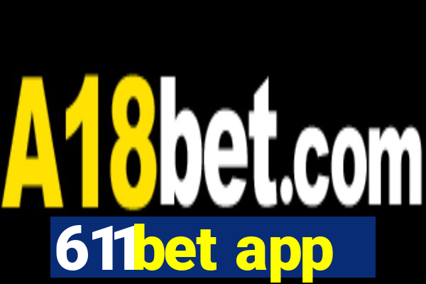 611bet app