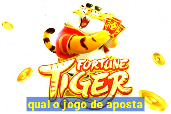 qual o jogo de aposta