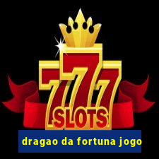 dragao da fortuna jogo