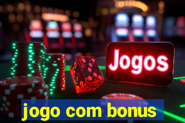 jogo com bonus