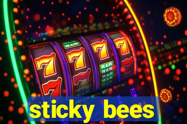 sticky bees