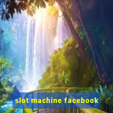 slot machine facebook