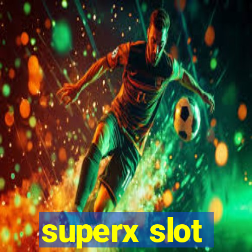 superx slot