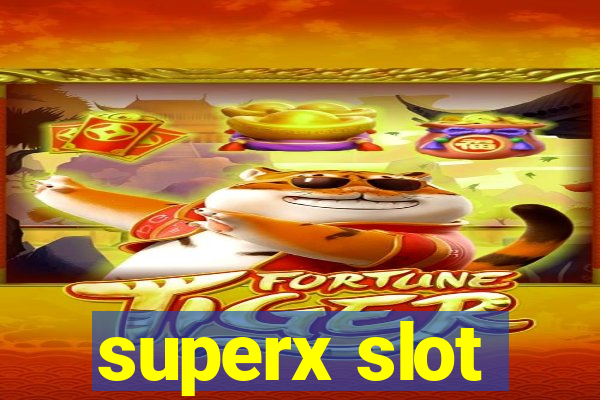 superx slot