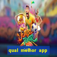 qual melhor app para jogar fortune tiger