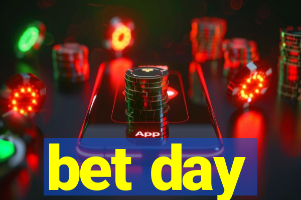 bet day