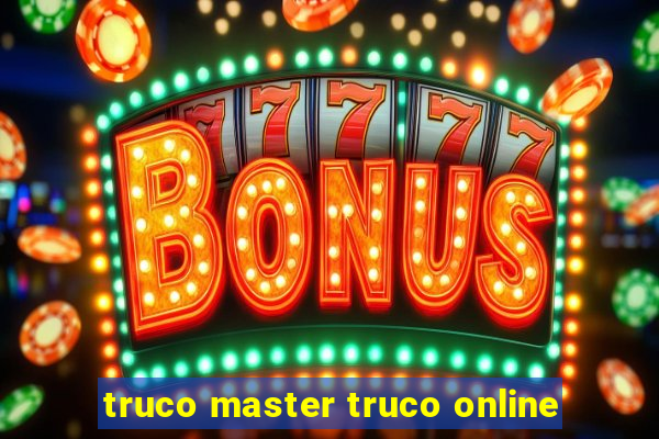 truco master truco online