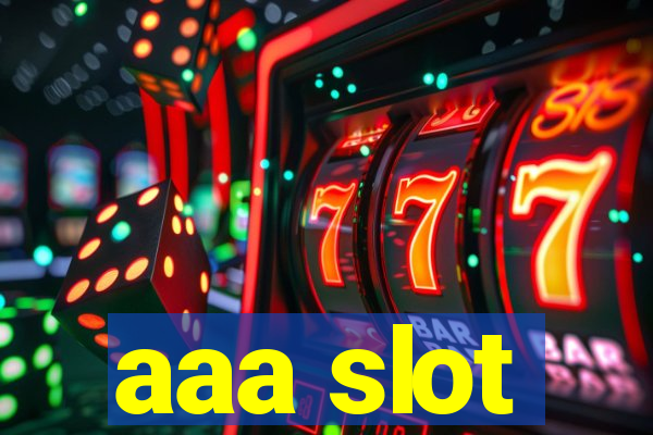 aaa slot