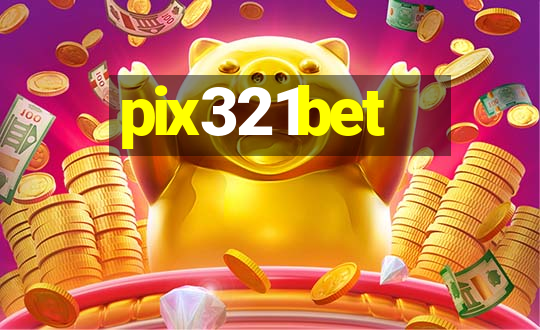 pix321bet