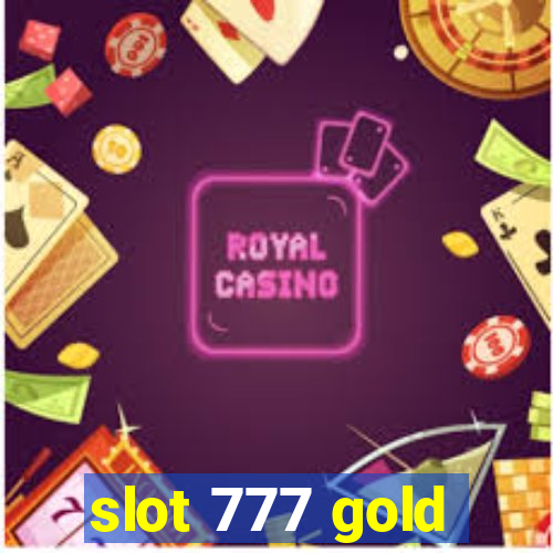 slot 777 gold