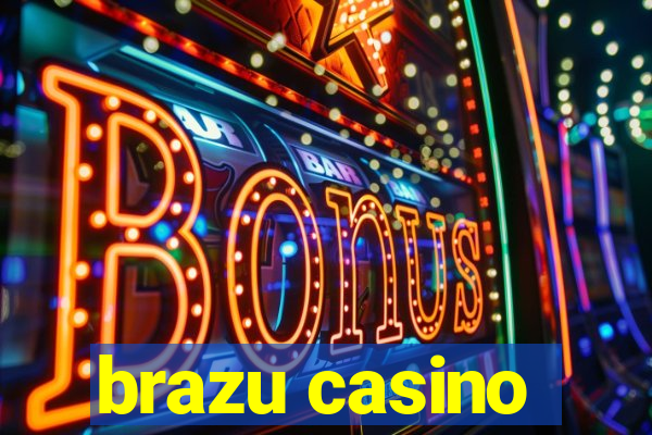 brazu casino