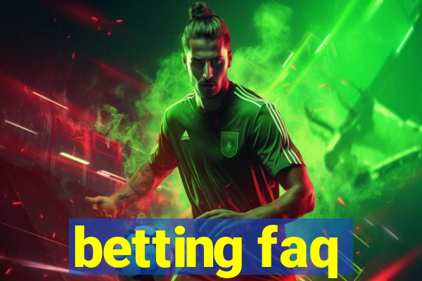 betting faq