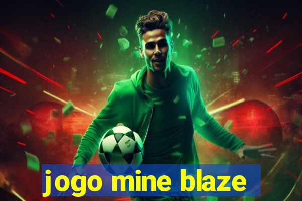 jogo mine blaze