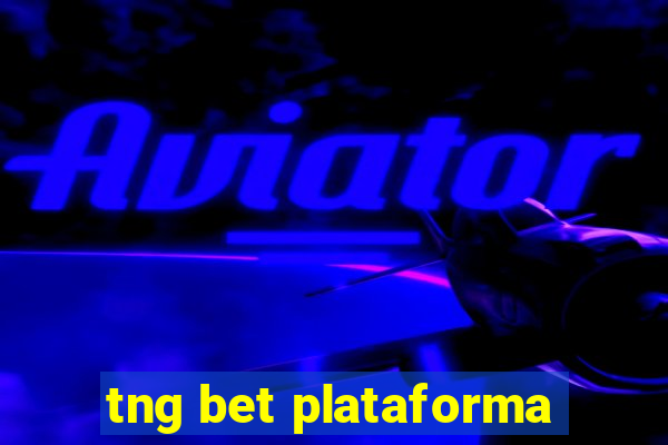 tng bet plataforma