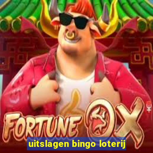 uitslagen bingo loterij