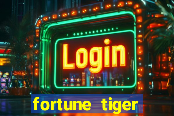 fortune tiger depósito mínimo 1 real