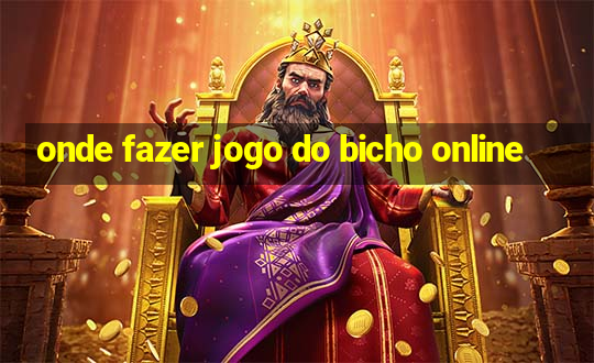 onde fazer jogo do bicho online