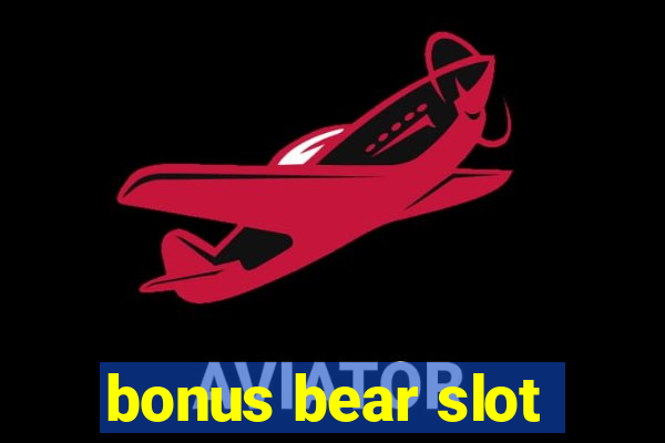 bonus bear slot