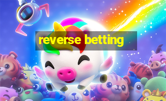 reverse betting